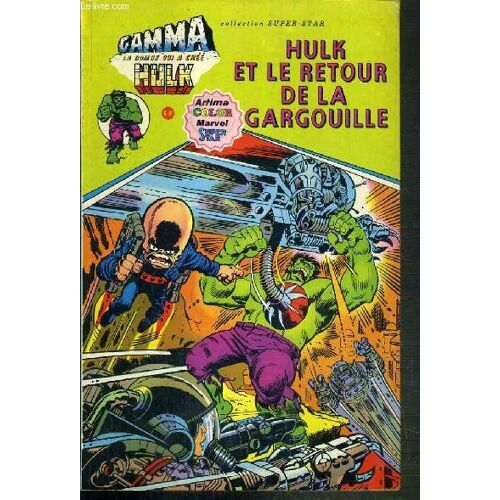 Hulk Et Le Retour De La Gargouille - Album Gamma N°5 / Collection Super-Star.