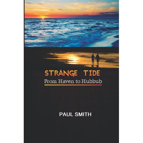 Strange Tide: From Haven To Hubbub