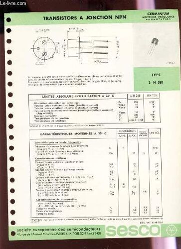 Fiche Technique : Transistors Ajonction Npn - Germanium Moyenne Frequence Commutation  / Type 2 N388.