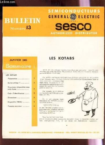 Bulletin N°13 - Janvier 1965 / Les Kotabs  / Transistors Disponibles Sous Scette Forme / Code D'identification / Dimensions / Dispositifs Triac / Produits Nouveaux.