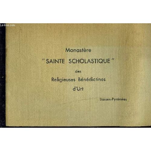 Monastere Saint Scholastique Des Religieuses Beneditines D'urt - Basses Pyrenees