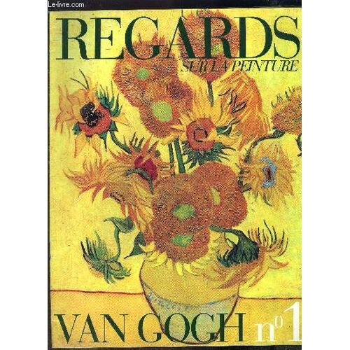 Van Gogh - N°1 De La Collection Rengard Sur La Peinture