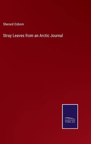 Stray Leaves From An Arctic Journal