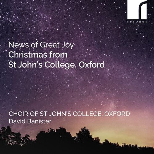 News Of Great Joy: Christmas From St Johns College/ Oxford