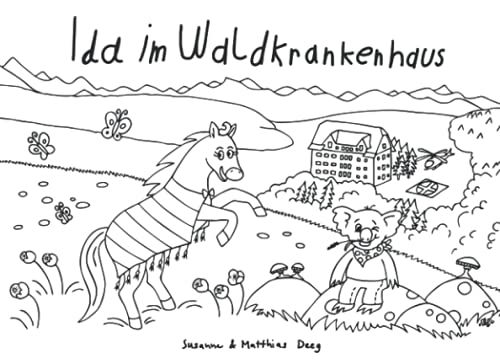 Ida Im Waldkrankenhaus: Das Malbuch