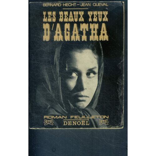 Les Beaux Yeux D Agatha - Roman Feuilleton