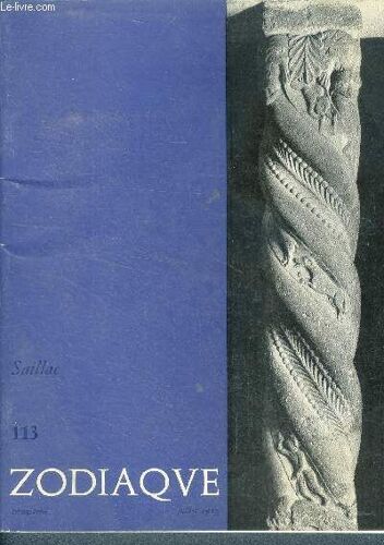 Zodiaque - Trimestriel N°113 - Juillet 1977- L Église De Saillac Par Mm. Macary- Hommage Andre Malraux Et Francois Mauries- La Musique En Notre Temps- Le Cote D Ou Vient Le Vent....