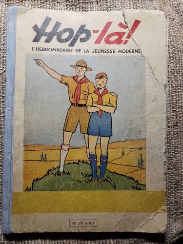 Hop-Là ! L'hebdomadaire De La Jeunesse Moderne - Édité En Juin 1939 - Numéros 74 À 104