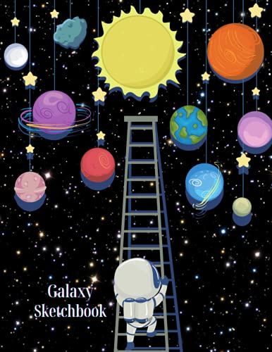 Galaxy Sketch Book: Best Galaxy Sketch Book: Premium Interior| 122 Blank Pages Of 8.5" × 11"| Great For Drawing, Sketching, Doodling, Colouring Or Learning To Draw| Art Gift For Kids And Teens.