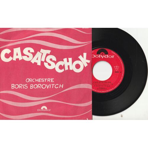 45 Sp - Orchestre Boris Borovitch - Casatschok (Tony Perdone- Boris Rubaschkin Auteur De Katioucha) - 2'34 Natacha ( Al Blakins J Schmitt) 2'44 Polydir Ppn - 66695 1969