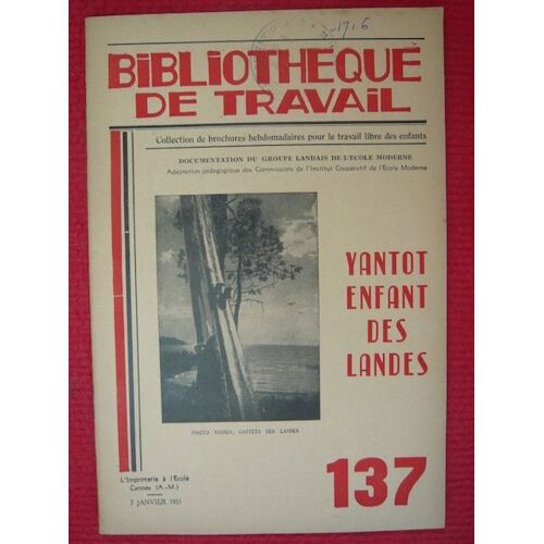 Yantot, Enfant Des Landes  Revue Bibliothèque Du Travail N° 137
