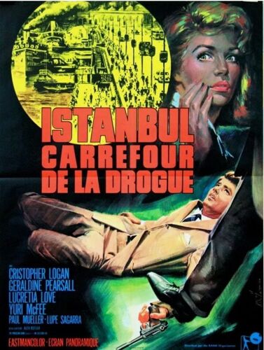 Istanbul Carrefour De La Drogue - Affiche Originale De Cinéma - Format 60x80 Cm - Un Film De Carlo Ferrero Avec Geraldine Pearsall, Cristopher Logan, Lucretia Love / Jean Mascii - Année 1965