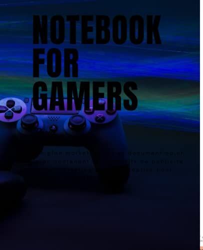 Note Book For Gamers To Write: 5 X 8 In (12.7 X 20.32 Cm) 120 Pages