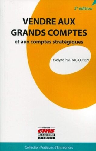 Evelyne Platnic Cohen - Vendre Aux Grands Comptes