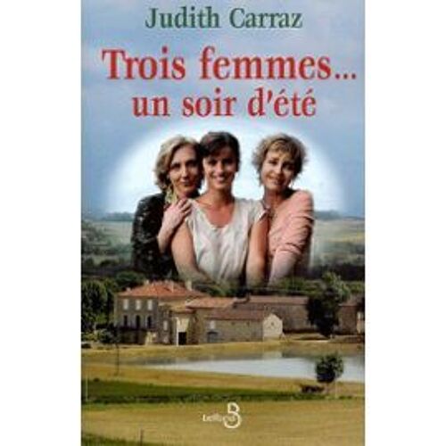 Trois Femmes... Un Soir D'été