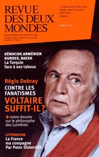 Revue Des Deux Mondes Avril 2015 - Voltaire Suffit-Il ?