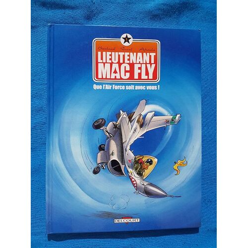 Lieutenant Mc Fly T1 "Que L'air Force Soit Avec Toi"