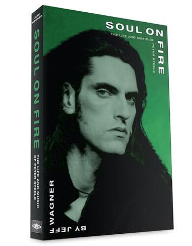 Soul On Fire - The Life And Music Of Peter Steele