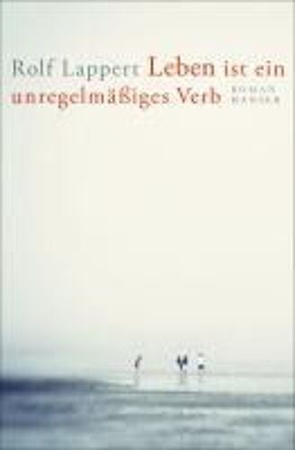 Leben Ist Ein Unregelmäßiges Verb