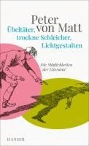 Übeltäter, Trockne Schleicher, Lichtgestalten
