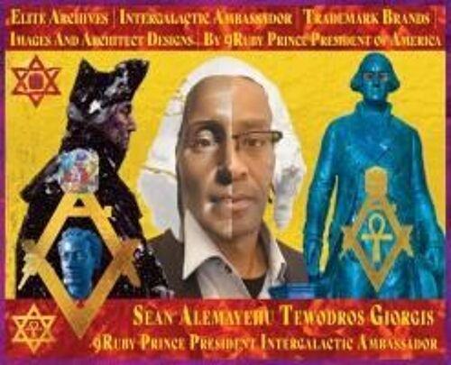 Book Two Ancient Archives Intergalactic Ambassador Creations Collection Trademark Brands By Sean Alemayehu Tewodros Giorgis 9ruby Prince President