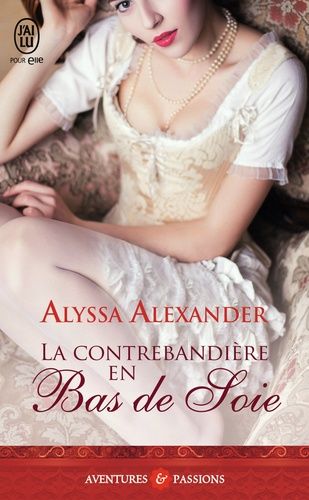 La Contrebandière En Bas De Soie