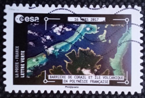 France 2018 Timbre Oblitéré Yt 1581 - Barrière De Corail Et Île Volcanique En Polynésie Française, 16 Mars 2017 - Carnet Photos De Thomas Pesquet Prises De La Station Spatiale Internationale