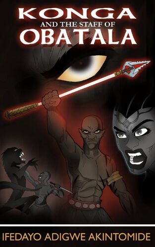 Konga And The Staff Of Obatala: Volume 2