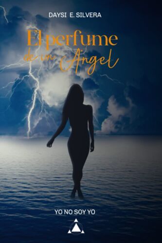 El Perfume De Un Ángel: Yo No Soy Yo