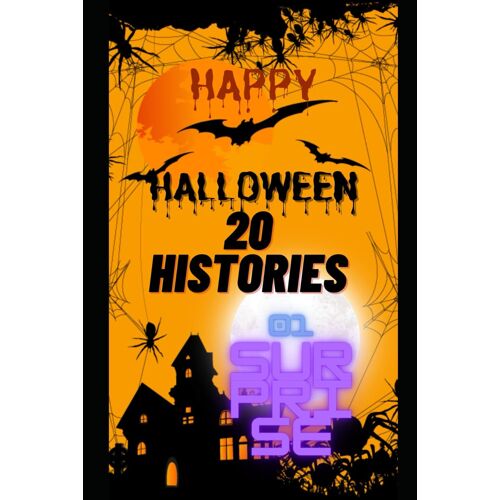 Happy Halloween 20 Histories And 01 Surprise.: 20 Histories And 01 Surprise.