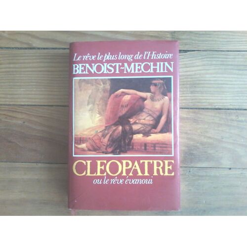 Cléopâtre Ou Le Rêve Évanoui.
