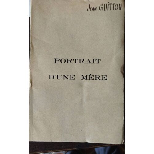 Portrait D'une Mère- Jean Guitton.