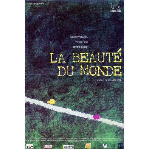 La Beauté Du Monde, Synopsis Dépliant, De Yves Caumon, Avec Martine Vandeville, Violeta Ferrer