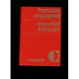 Nouveau Larousse Français-Espagnol Et Español-Francès