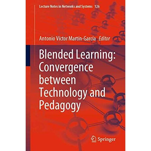 Blended Learning: Convergence Between Technology And Pedagogy