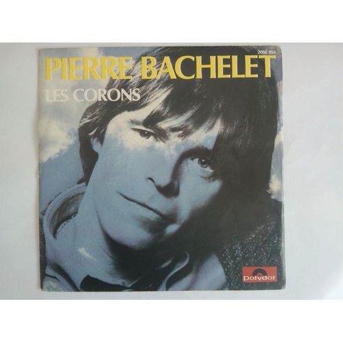 Pierre Bachelet - Les Corons - Nos Jours Heureux 