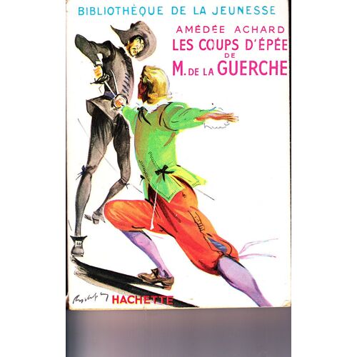 Les Coups D' Épée De M. De La Guerche