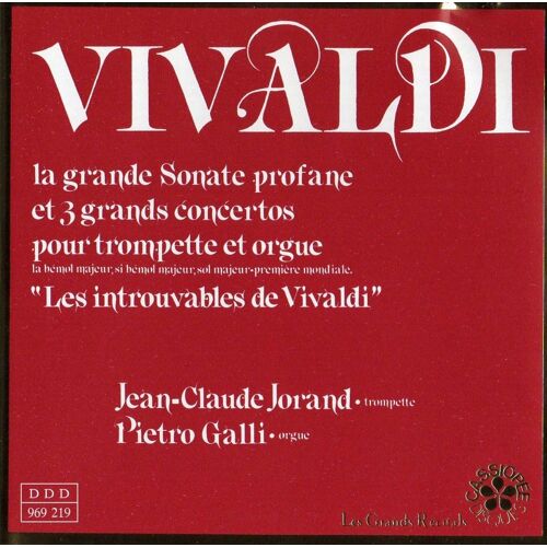 Les Introuvables De Vivaldi: La Grande Sonate Profane Et 3 Grands Concertos Pour Trompette Et Orgue