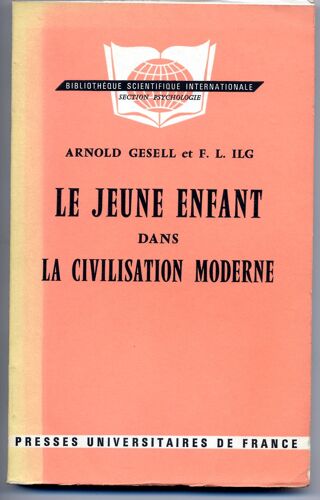 Le Jeune Enfant Dans La Civilisation Moderne: L'orientation Du Développement De L'enfant À L'école Des Tout-Petits Et À La Maison