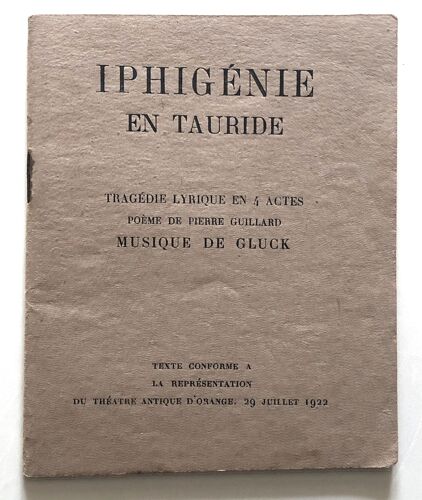 Guillard Pierre. Iphigénie En Tauride. Opéra De Gluck. 1922