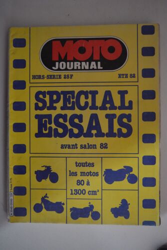 Moto Journal Hors-Série 25f Été 82 - Special Essais Avant Salon 81 - Toutes Les Motos 80 À 1300 Cm3