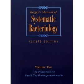 Bergey's Manual Of Systematic Bacteriology - Volume 2, The Proteobacteria Part B, The Gammaproteobacteria