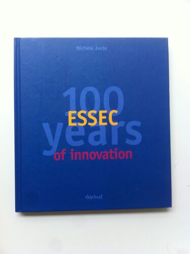 Essec, 100 Years Of Innovation