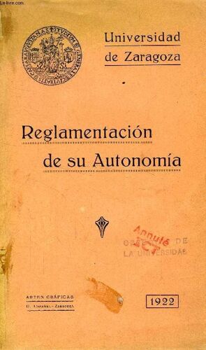 Universidad De Zaragoza, Reglamentacion De Su Autonomia