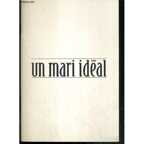 Plaquette De Film - Un Mari Ideal - Un Film De Oliver Parker Avec Cate Blanchett, Minnie Driver, Rupert Everett, Julianne Moore, Jeremy Northam