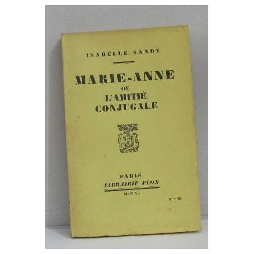 Marie-Anne Ou L'amitié Conjugale