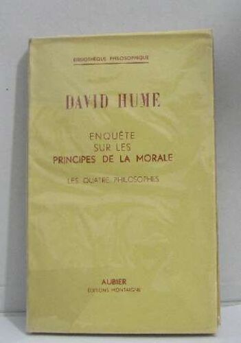 Enquête Sur Les Principes De La Morale -Les Quatre Philosophes