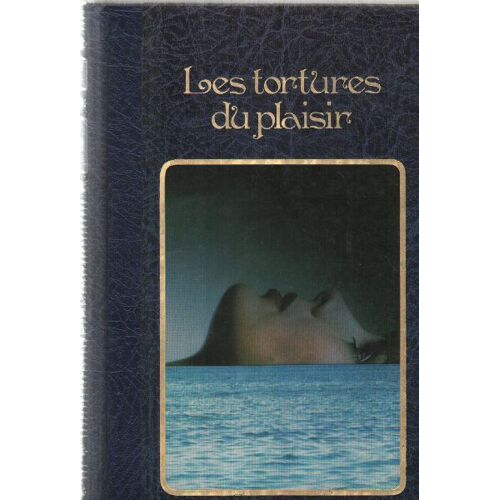 Les Tortures Du Plaisir / Dessins Originaux De Georges Ruseckis