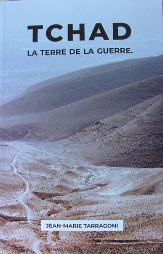 Tchad La Terre De La Guerre