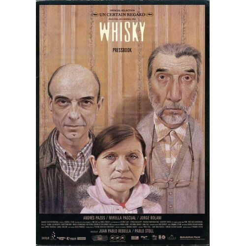 Whisky, Dossier De Presse, Pablo Stoll Ward, Juan Pablo Rebella, Avec Andrés Pazos, Mirella Pascual